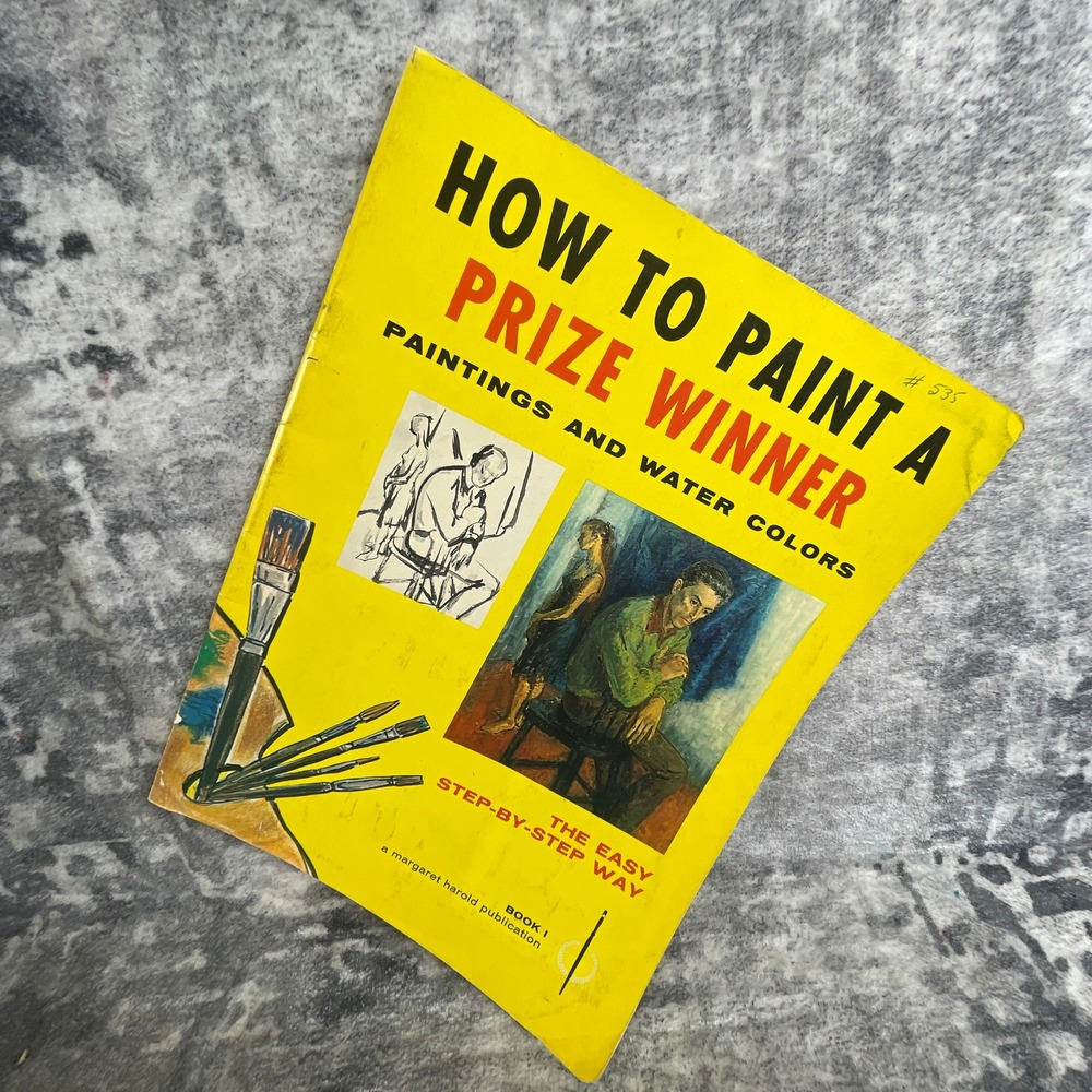 How To Paint A Prize Winner Book I 1970s Margaret Harold
